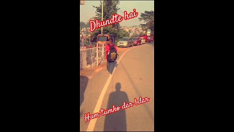 ❤dhundte hai hum tumko dar bdar❤💖 #love #subscribe #shortsviral 👌👌