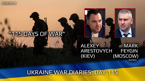 War Day 115: war diaries w/Advisor to Ukraine President, Intel Officer @Alexey Arestovych & #Feygin