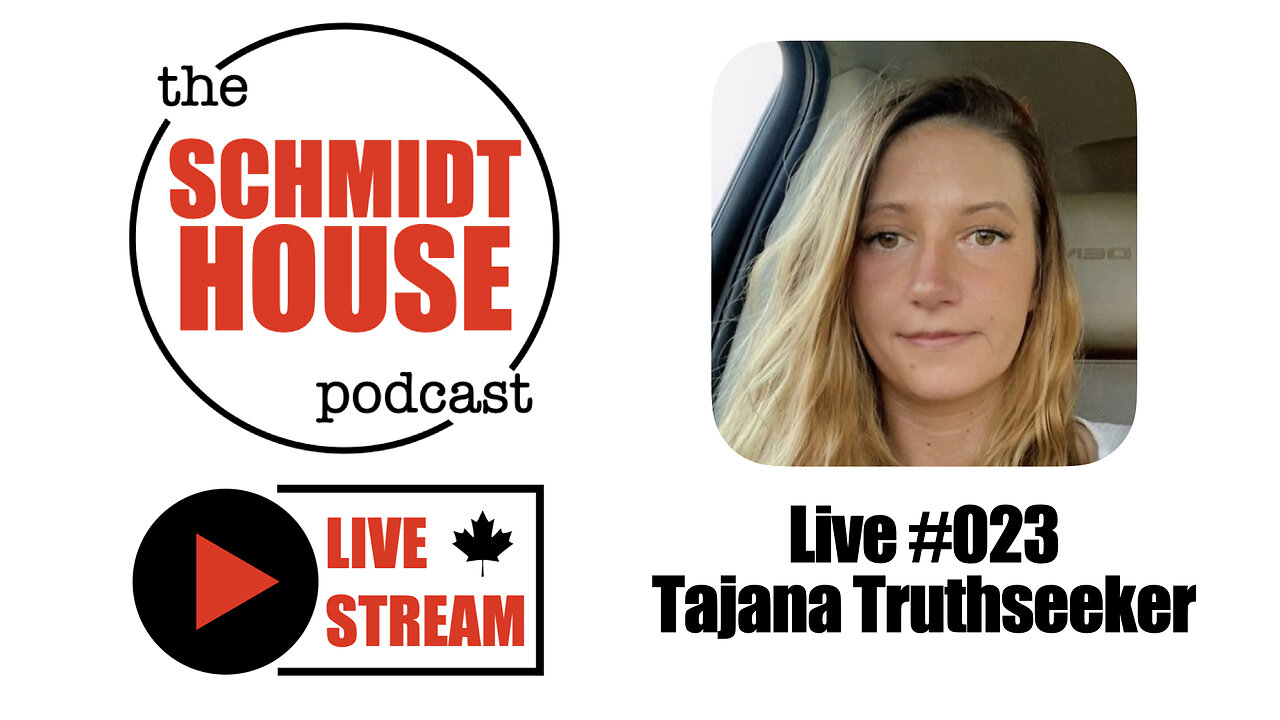 Live #023 Tajana Truthseeker