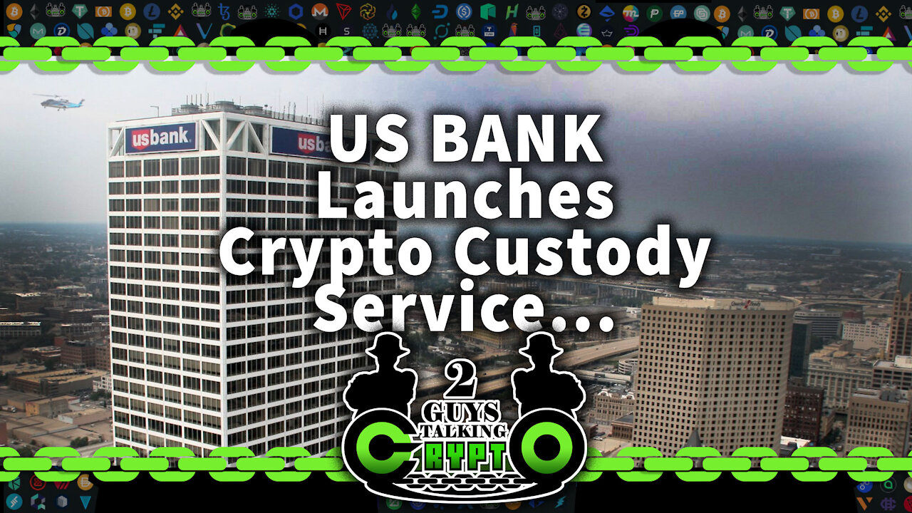 US Bank Launches Crypto Custody Service