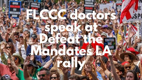 FLCCC doctors speak at Defeat The Mandates rally