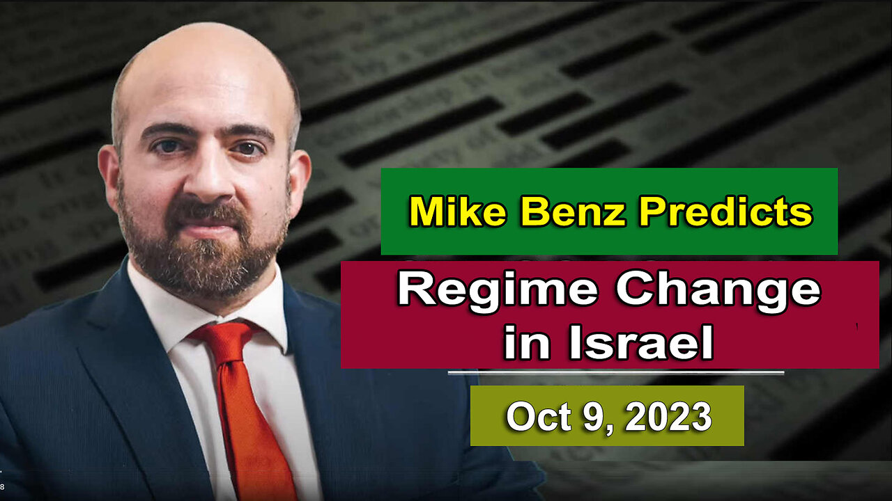 Mike Benz Predicts Regime Change in Israel (10/9/23)