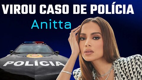 ANITTA SE ENVOLVE EM NOVA POLÊMICA