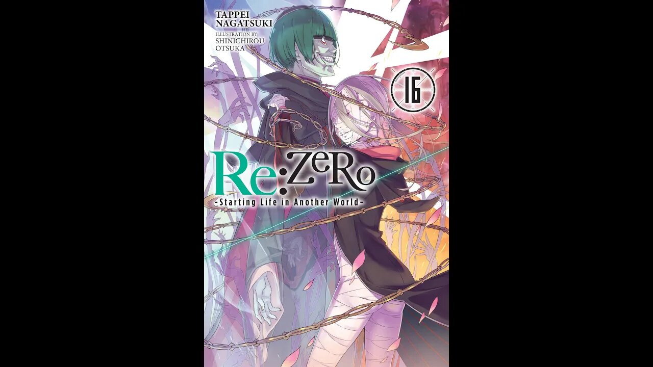 ReZERO -Starting Life in Another World- Vol. 16