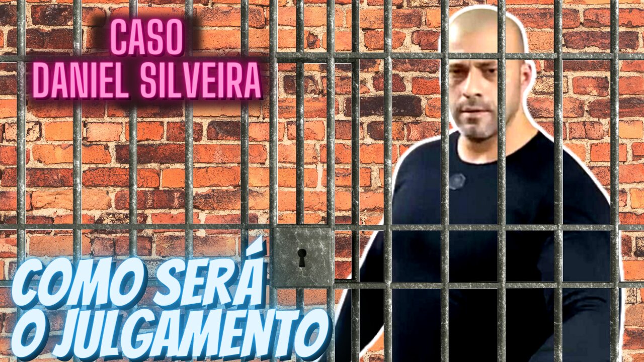 Caso Daniel Silveira - Julgamento será hoje