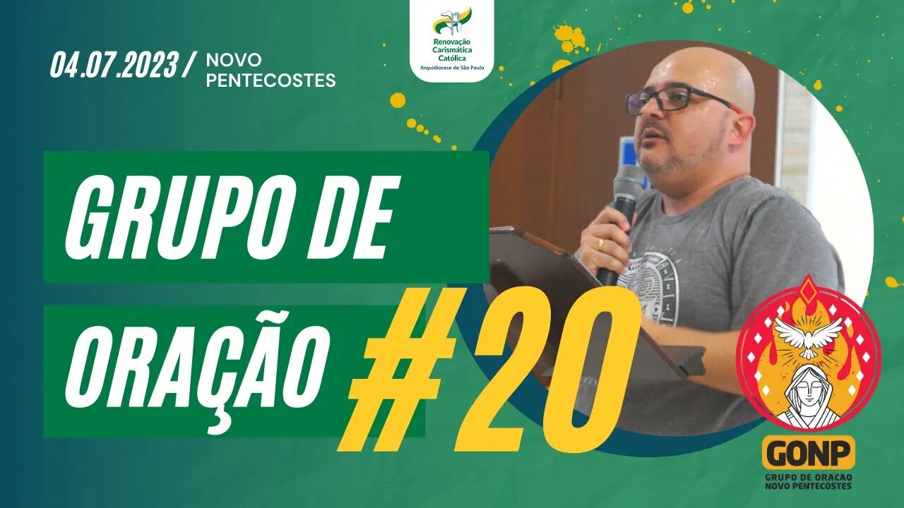 GRUPO DE ORAÇÃO - Ao Vivo #20 [04/07/2023] | Baixe o Nosso App #JuntosEvangelizar