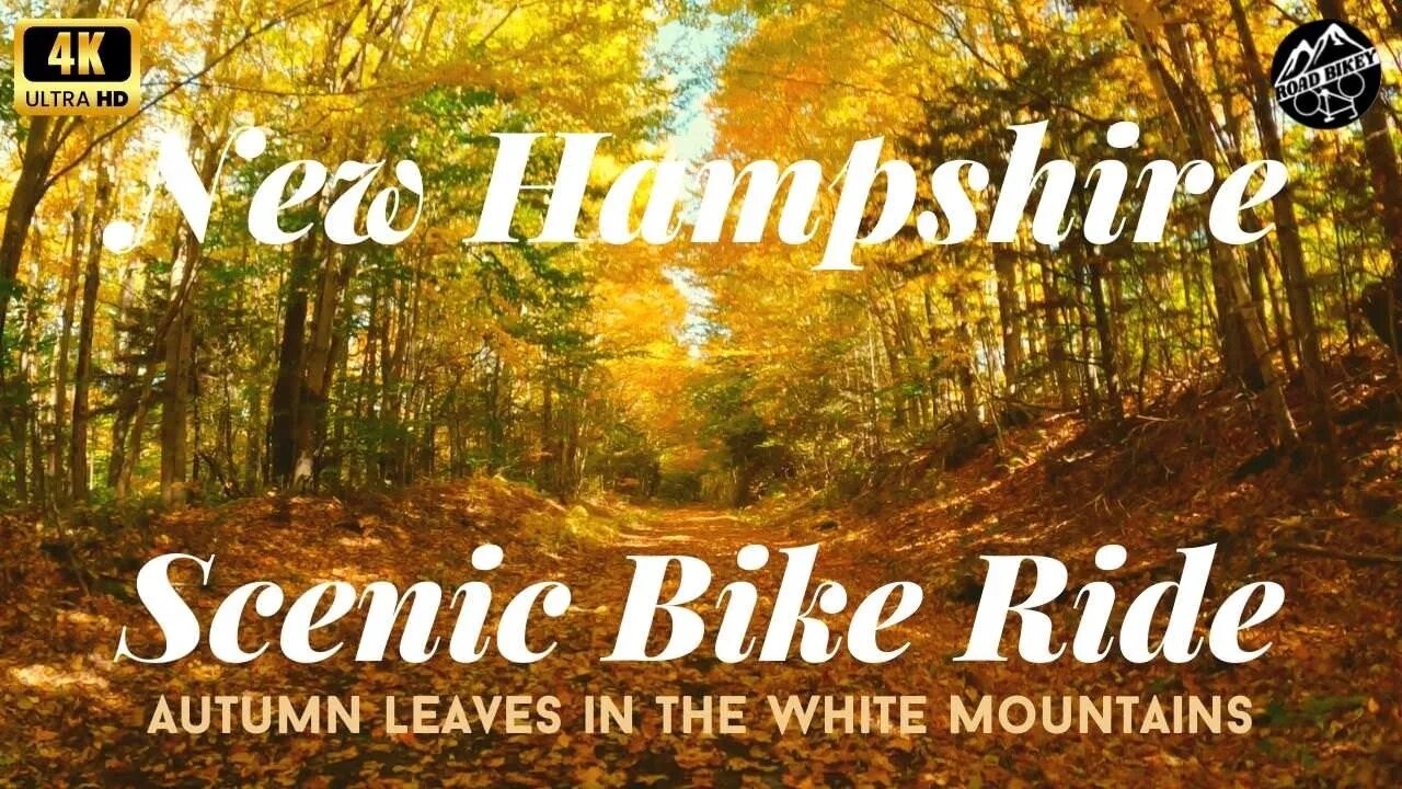 Fall Foliage 2022 New Hampshire Tour Scenic Bike Ride in New England 4k Autumn Relaxation or Workout