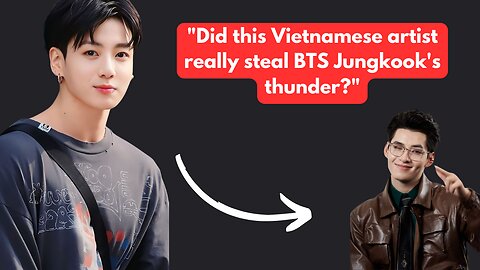 Did this Vietnamese singer really steal from BTS Jungkook?