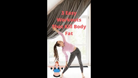 3 Easy Workouts That Kill Body Fat Fast | No Equipment Exercise #shorts