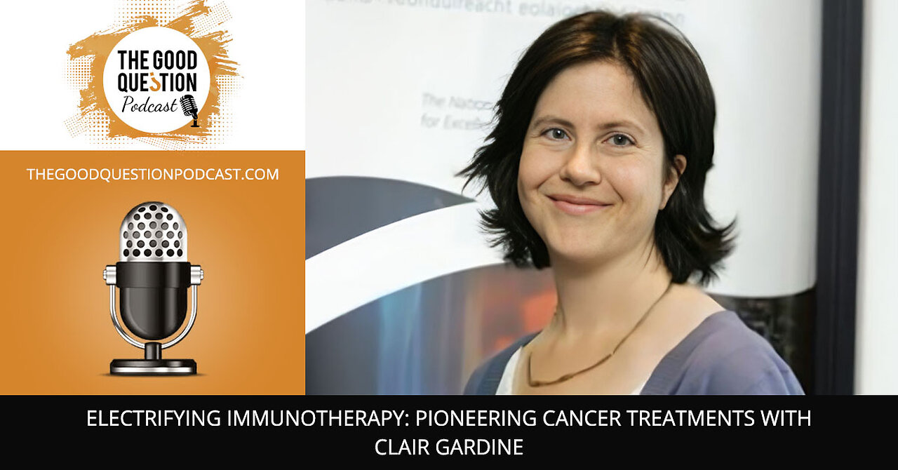 ⚡ Electrifying Immunotherapy: Pioneering Cancer Treatments with Clair Gardiner ⚡