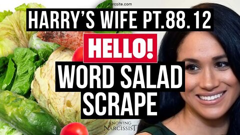 Harry´s Wife 88.12 Hello! Word Salad Scrape (Meghan Markle)