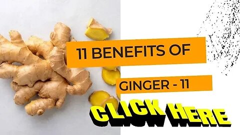 11 Benefits Of GINGER (MUST KNOW)