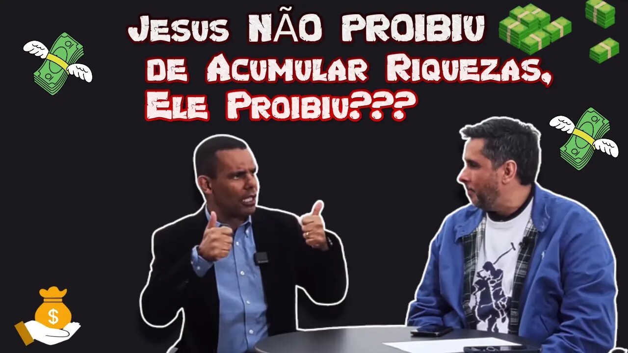 Acumular Tesouros na Terra, Como Explicar COM THIAGO NIGRO/DR RODRIGO SILVA/FLAVIO AUGUSTO