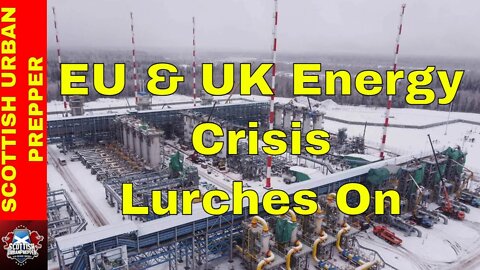 Prepping - Energy Crisis Lurches on - Part 1