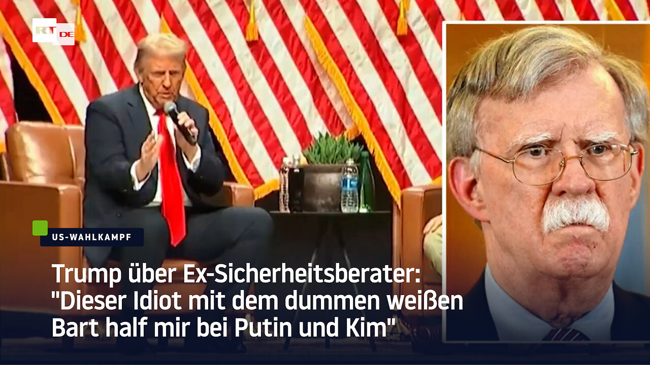 Trump über Ex-Sicherheitsberater: "Dieser Idiot mit dem dummen Bart half mir bei Putin und Kim"