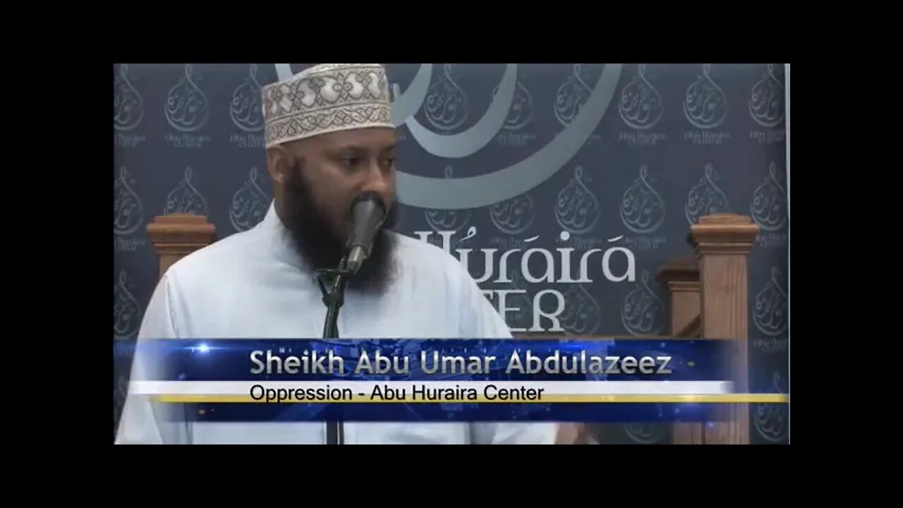 Shaikh Abu Umar AbdulAziz - Oppression