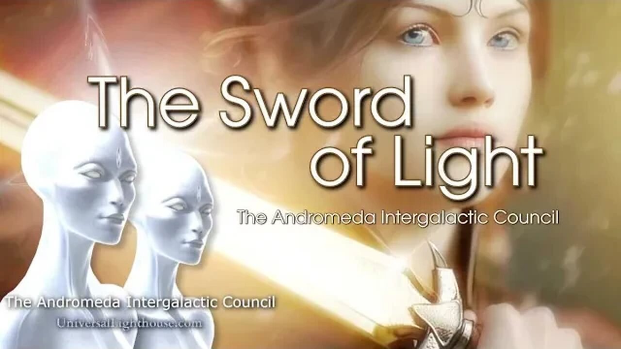 The Sword of Light ~ The Andromeda Intergalactic Council