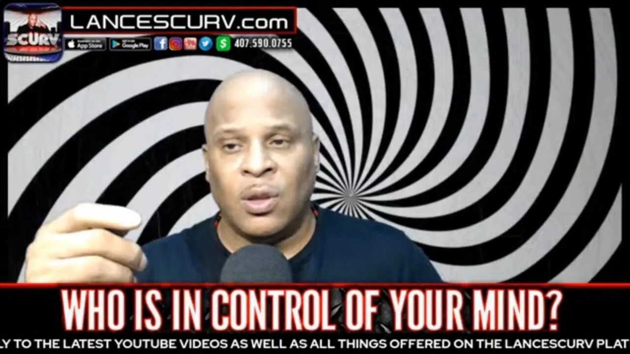 WHO IS IN CONTROL OF YOUR MIND? | THE LANCESCURV SHOW PODCAST