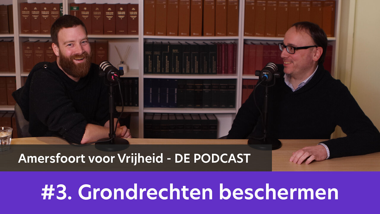 Amersfoort voor Vrijheid DE PODCAST # 3 - Grondrechten beschermen