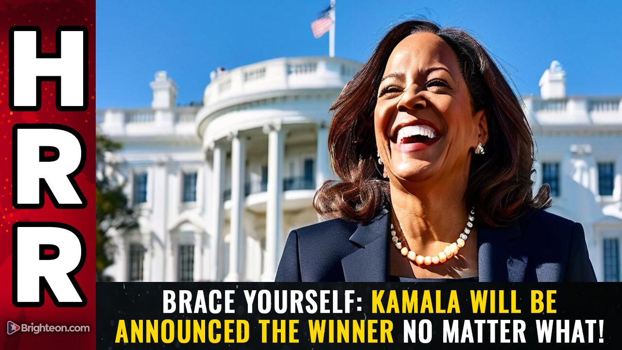 BRACE YOURSELF: Kamala will be announced the WINNER no matter what!