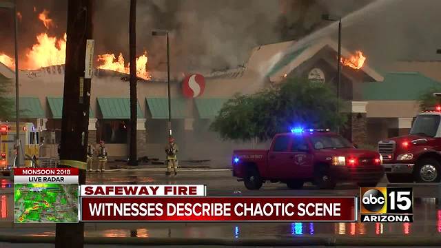 Witnesses describe chaotic scene as Phoenix Safeway goes up in flames