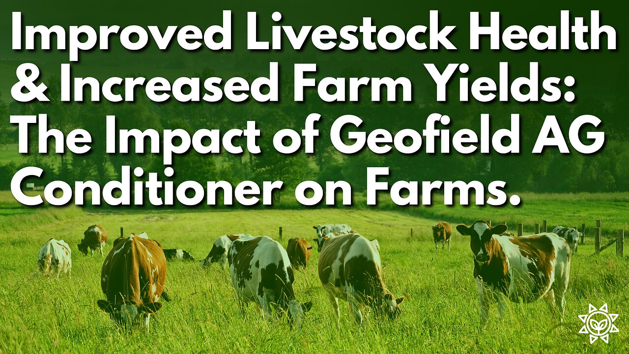 The Impact of Geofield Conditioners on Farms | EMF Protection + Bio-Conditioning