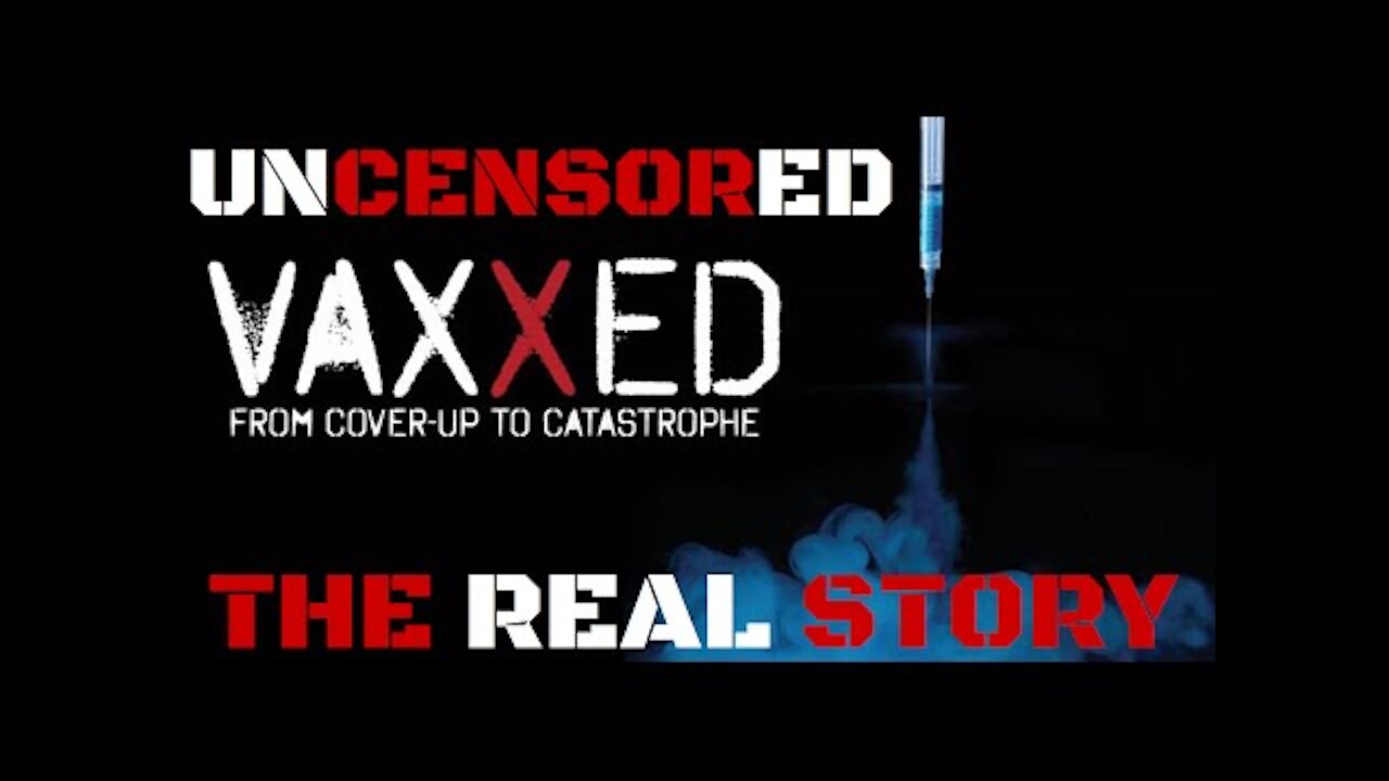 Vaxxed - From Cover-Up to Catastrophe (2016)