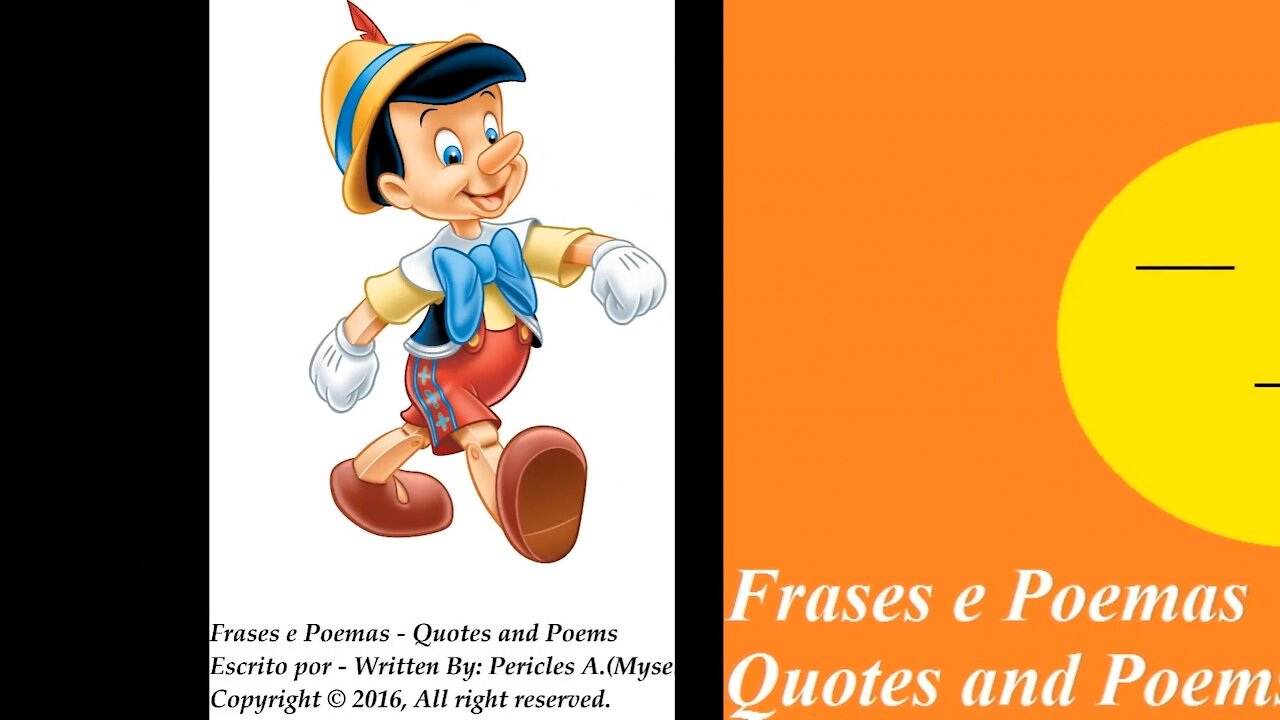 You live lying, Pinocchio... [Quotes and Poems]