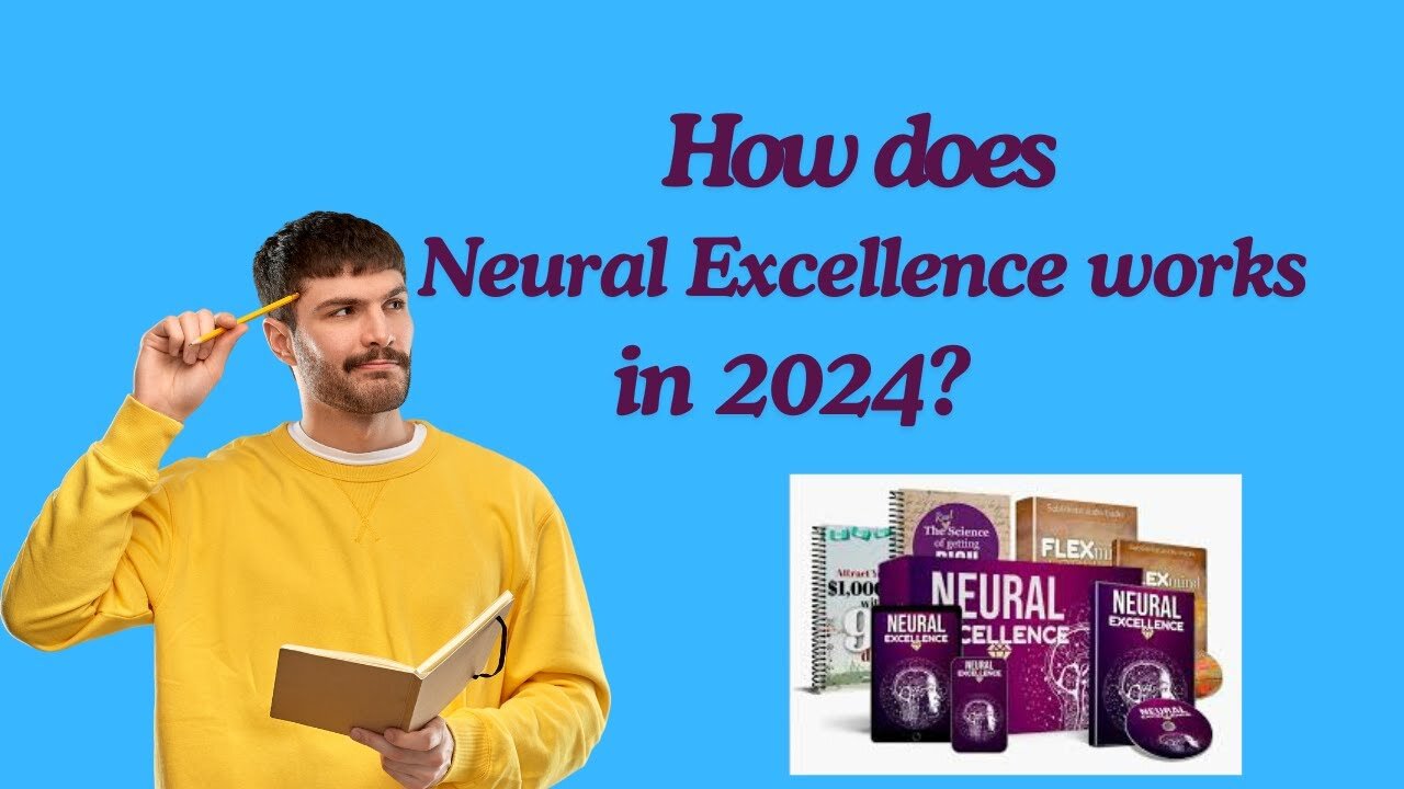 Things to Know about Neural Excellence/Honest Review 2024