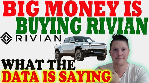 BIG MONEY is Buying Rivian │ Rivian Value Rally is JUST Starting ⚠️ Rivian Investors MUST WATCH