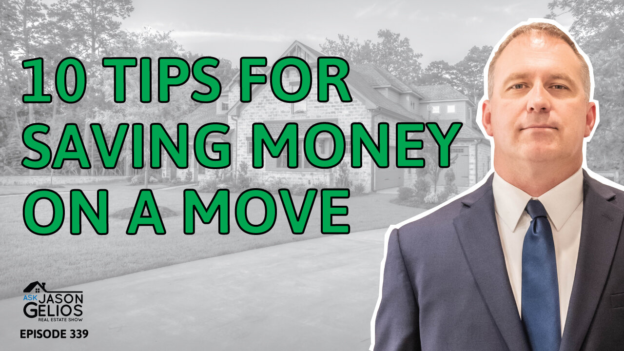 10 Tips TO Save Money On a Move | Ep. 339 AskJasonGelios Show