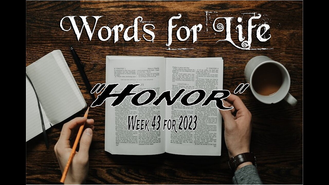 Words for Life: Honor (Week 43)