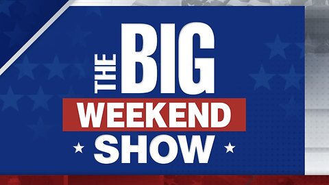 THE BIG WEEKEND SHOW (07/06/24) FULL