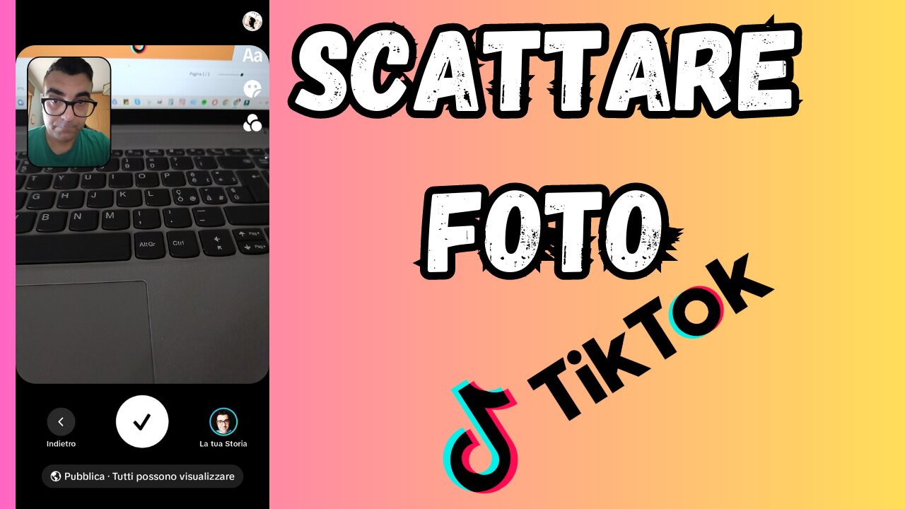 Come SCATTARE FOTO con TikTok - spiegato semplice