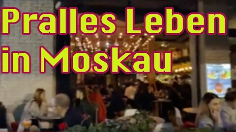 Lockdown-freie Zone - ganz normales Leben in Moskau