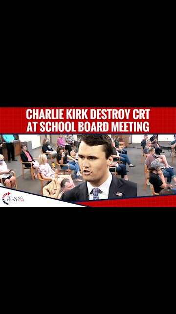 Charlie Kirk DESTROYS CRT At School Board Meeting