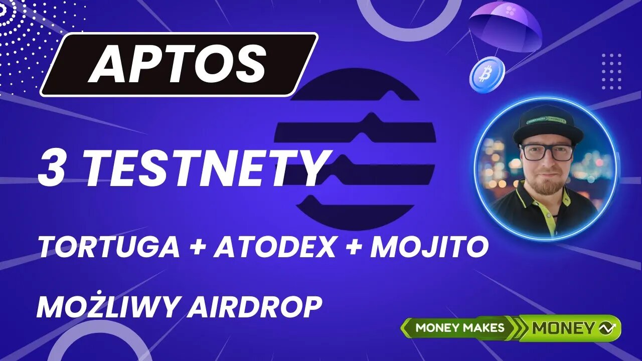 APTOS - 3 TestNety - Tortuga + Atodex + Mojito Markets - Możliwy Airdrop