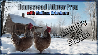 Winter is Coming - Homesteading with Melissa Arterburn