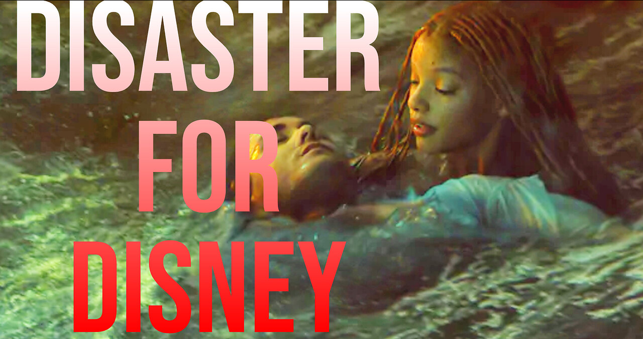 Little Mermaid (Woke Version) brings on a Disaster for Disney!