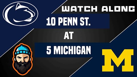 #10 Penn State vs #5 Michigan | Watch Along