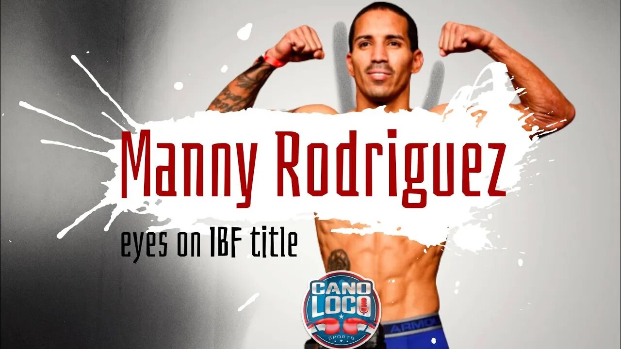 Manny Rodriguez eyes title shot