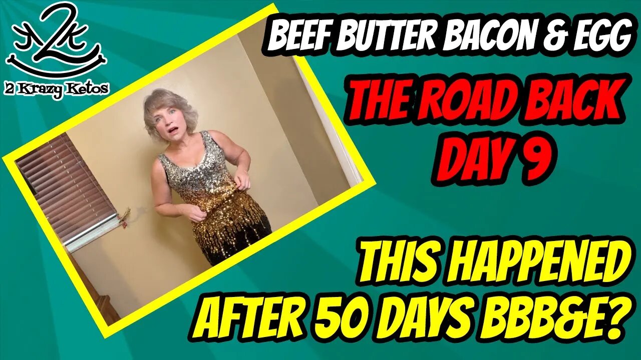 Beef Butter Bacon & Eggs | The Road Back, day 9 | This happened after 50 days | Does BBBE work?