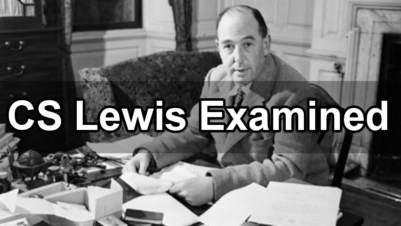 CS Lewis Examined