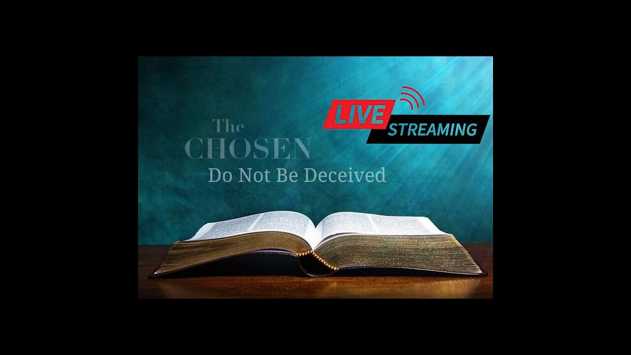 The Chosen: Do Not Be Deceived 7/1/24 livechat