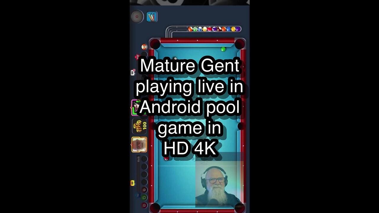 [4Mature Gent playing live in Android pool game in HD 4K 🎱🎱🎱 8 Ball Pool 🎱🎱🎱