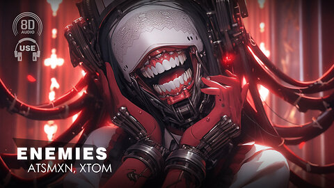 8D AUDIO - ATSMXN, XTOM - Enemies (8D SONG | 8D MUSIC) 🎧