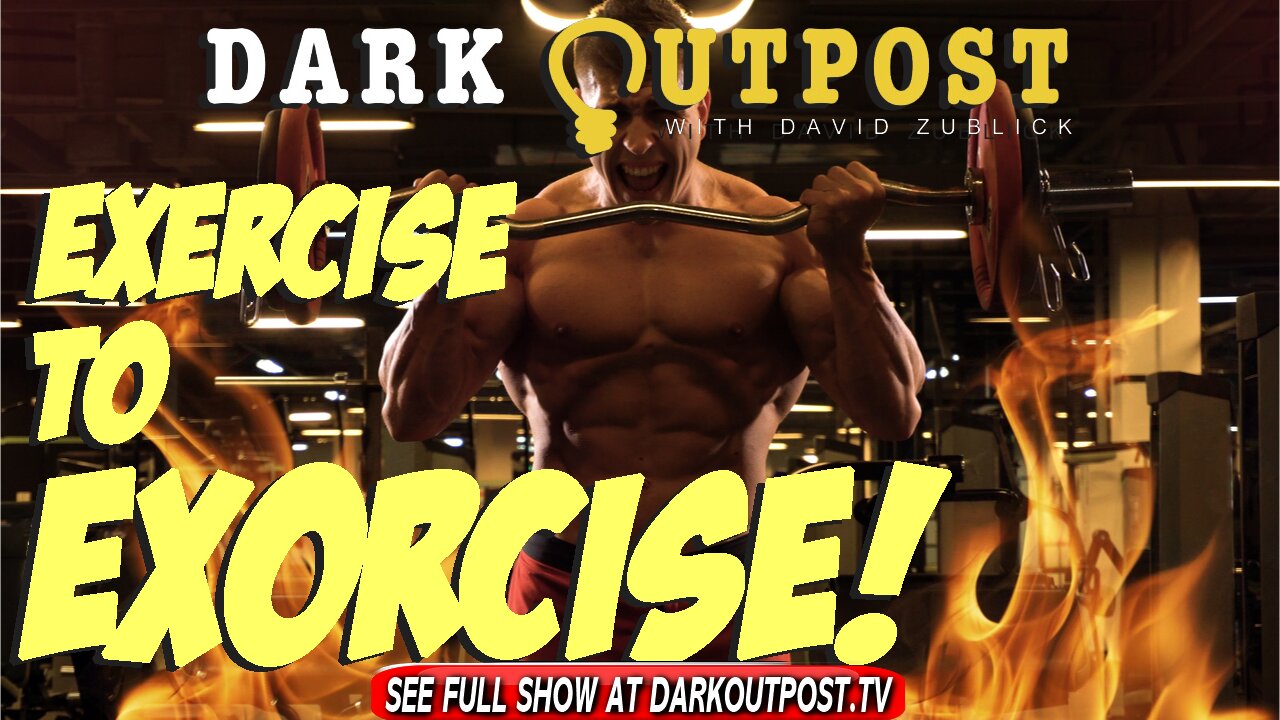 Dark Outpost 04.21.2022 Exercise To Exorcise!