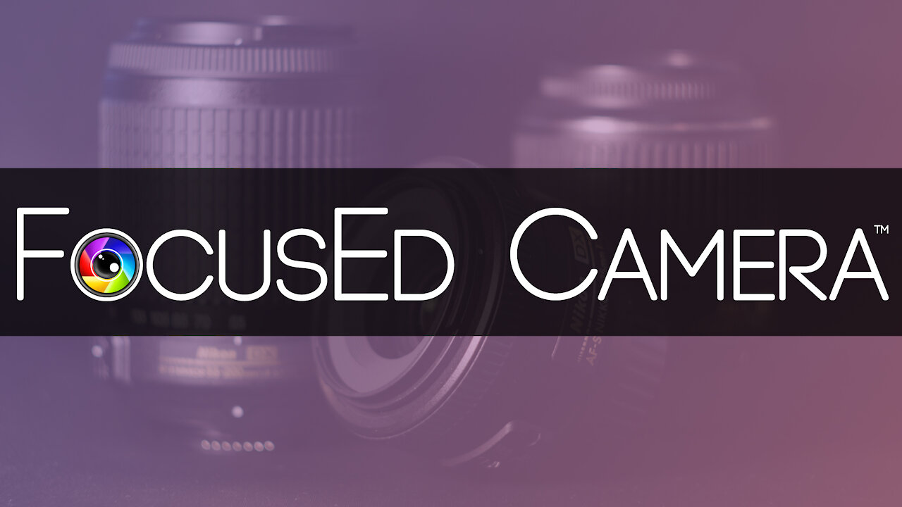 FocusEd Camera Channel Trailer - Who We Are, What We Do, Why YOU Should Watch