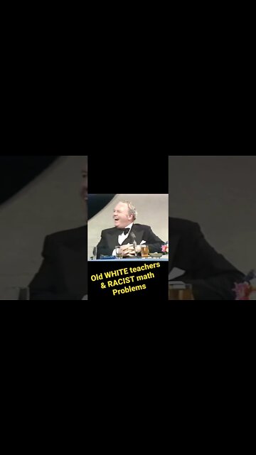 Old WHITE teachers & Prejudiced, bigoted math problems….YOU DECIDE!