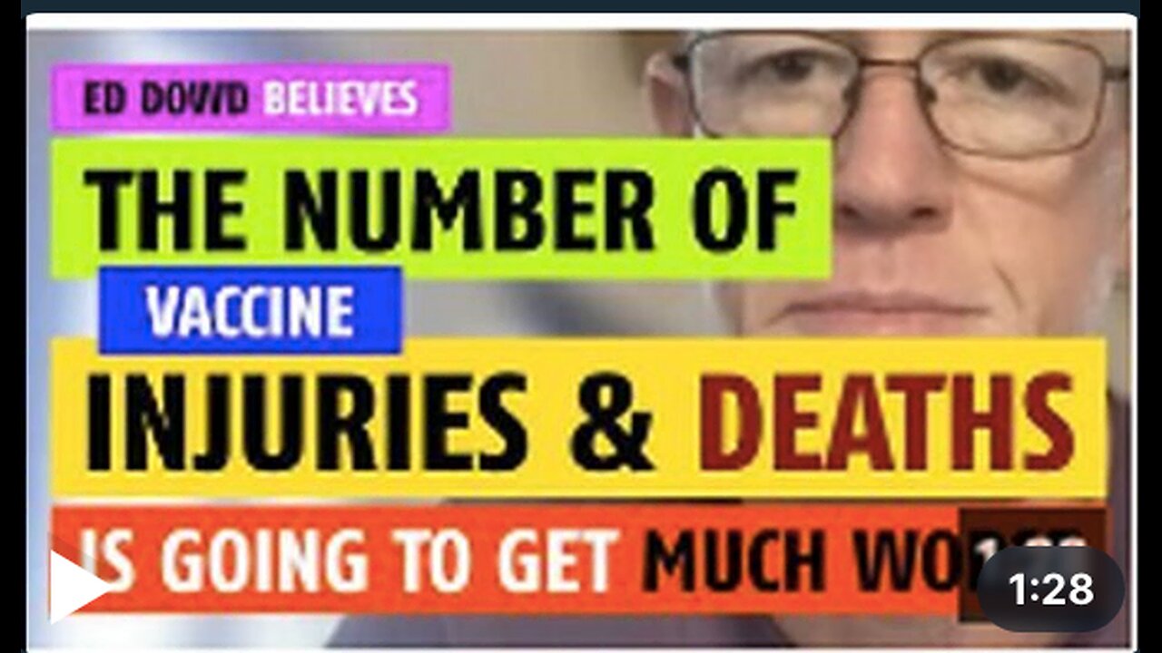 The number of vaccine injuries and deaths is going to get much worse says Ed Dowd